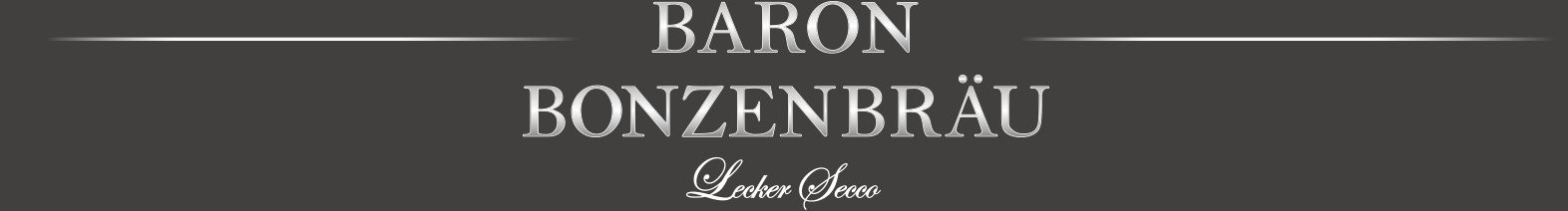 Baron Bonzenbräu - lecker secco